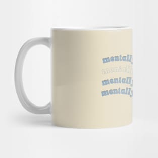 Mentally on the beach Mug